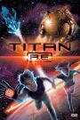 Titan A.E – Giải Cứu Trái Đất